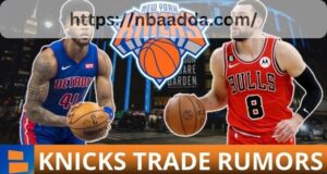 New York Knicks Trade Rumors